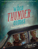 When Thunder Comes: Poems for Civil Rights Leaders