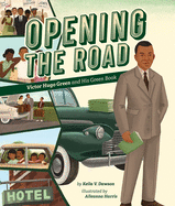 Opening the Road: Victor Hugo Green and His Green Book Book Cover Image