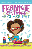 Frankie Sparks and the Class Pet Book Cover Image