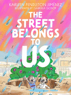 The Street Belongs to Us Book Cover Image