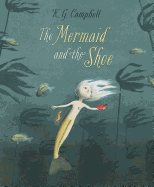 The Mermaid and the Shoe Book Cover Image