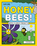Explore Honey Bees!: With 25 Great Projects