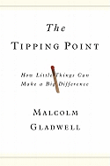 The Tipping Point: How Little Things Can Make a Big Difference
