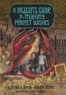 A Dragon's Guide to Making Perfect Wishes