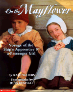On the Mayflower: Voyage of the Ship's Apprentice and a Passenger Girl