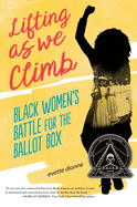 Lifting as We Climb: Black Women's Battle for the Ballot Box Book Cover Image