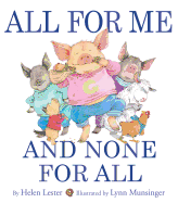 All for Me and None for All