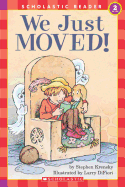 We Just Moved