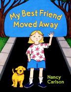 My Best Friend Moved Away