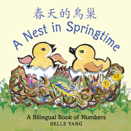 A Nest in Springtime: A Bilingual Book of Numbers