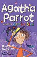 Agatha Parrot and the Zombie Bird