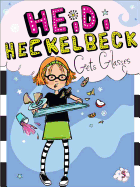 Heidi Heckelbeck Gets Glasses