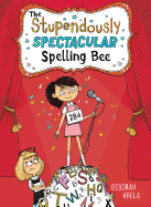 The Stupendously Spectacular Spelling Bee Book Cover Image