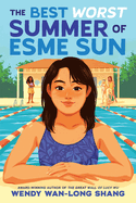 The Best Worst Summer of Esme Sun Book Cover Image