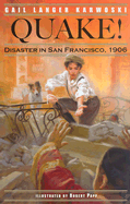 Quake!: Disaster in San Francisco, 1906