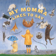 My Momma Likes to Say