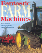 Fantastic Farm Machines