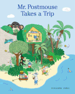 Mr. Postmouse Takes a Trip