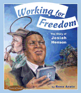 Working for Freedom: The Story of Josiah Henson
