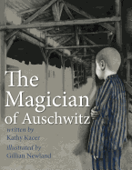 The Magician of Auschwitz