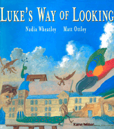 Luke's Way of Looking