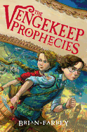 The Vengekeep Prophecies