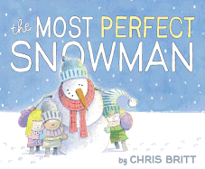 The Most Perfect Snowman Book Cover Image