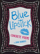 Blue Lipstick: Concrete Poems