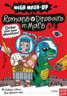 Romans vs. Dinosaurs on Mars