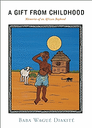 A Gift from Childhood: Memories of an African Boyhood