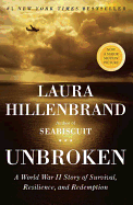 Unbroken: A World War II Story of Survival, Resilience, and Redemption