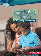 Digital Safety Smarts: Preventing Cyberbullying