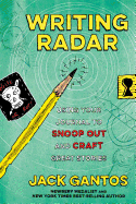 Writing Radar: Using Your Journal to Snoop Out and Craft Great Stories