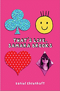 That's Life, Samara Brooks