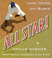 All Star!: Honus Wagner and the Most Famous Baseball Card Ever