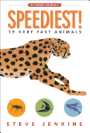 Speediest!: 19 Very Fast Animals