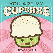 You Are My Cupcake