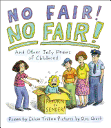 No Fair! No Fair! and Other Jolly Poems of Childhood