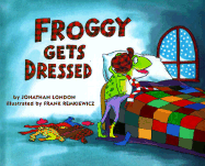 Froggy Gets Dressed
