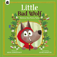The Little Bad Wolf