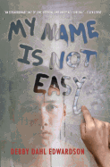 My Name Is Not Easy Book Cover Image