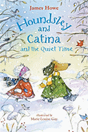 Houndsley and Catina and the Quiet Time