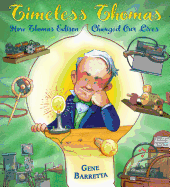 Timeless Thomas: How Thomas Edison Changed Our Lives Book Cover Image