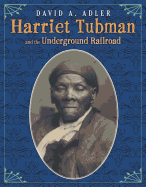 Harriet Tubman and the Underground Railroad