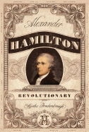 Alexander Hamilton, Revolutionary