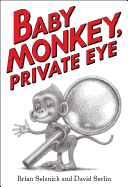 Baby Monkey, Private Eye