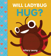 Will Ladybug Hug?