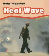 Heat Wave