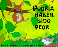 Podría Haber Sido Peor...