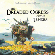 The Dreaded Ogress of the Tundra